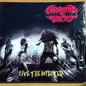 Extirpating The Infected : Live the Infected Extirpating The Infected : Live the Infected